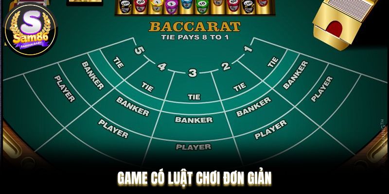 Baccarat có cách chơi đơn giản, dễ hiểu 