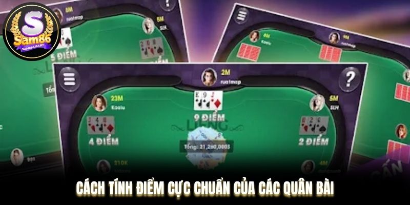 Cách tính điểm cực chuẩn của các quân bài