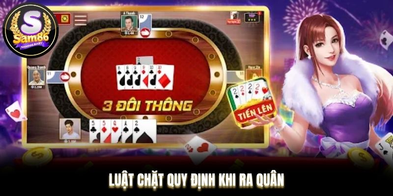 Luật chặt quy định khi ra quân