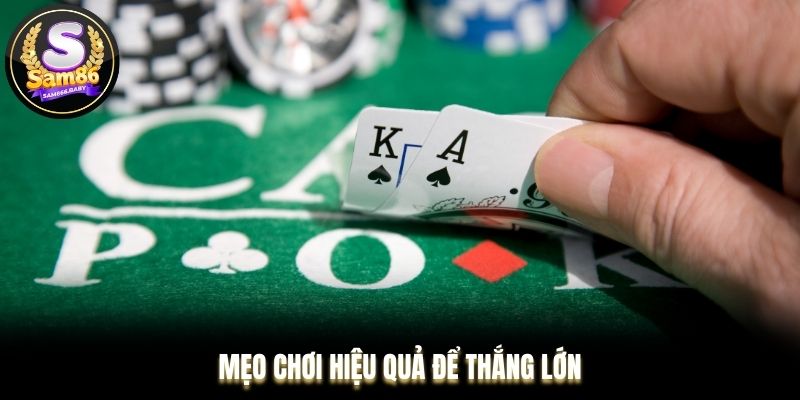 Mẹo chơi hiệu quả giúp bạn tăng tỷ lệ nhận thưởng