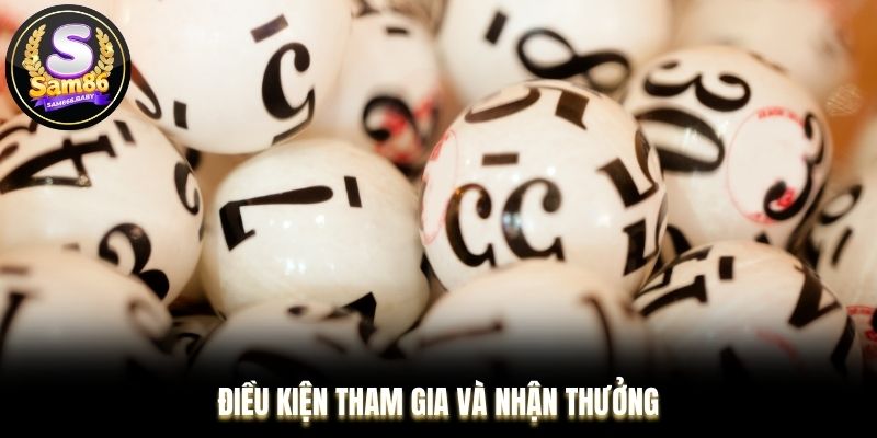 Điều kiện tham gia và nhận thưởng từ hệ thống